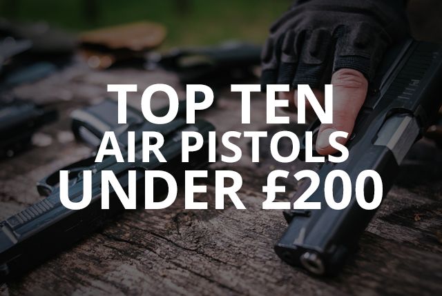 Top Air Pistols Under £200
