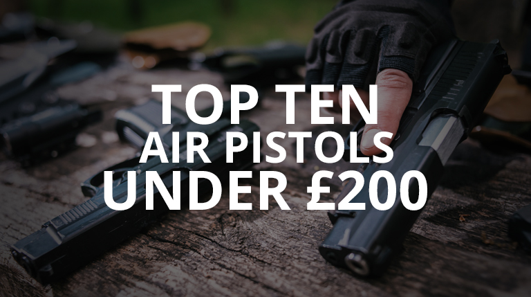 Top Air Pistols Under £200